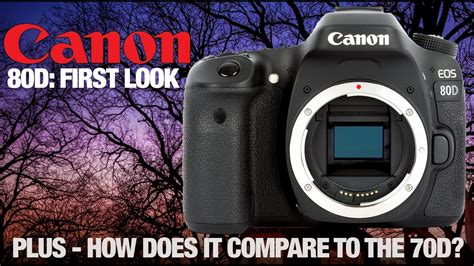 Canon 80d New Features Vs The 70d Youtube