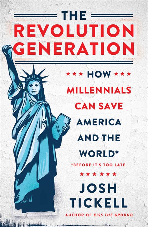 The Revolution Generation eBook by Josh Tickell | Official Publisher