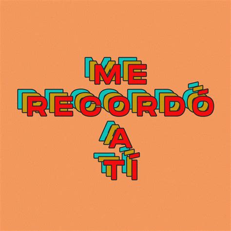 Me RecordÓ A TÍ Single By Epígrafe Spotify