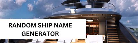 Random Ship Name Generator A Stylish Boat Naming Tool