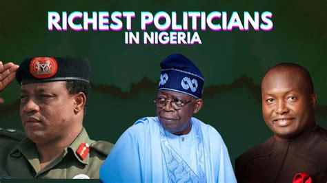 Top 10 Richest Politicians In Nigeria And Their Net Worth 2023