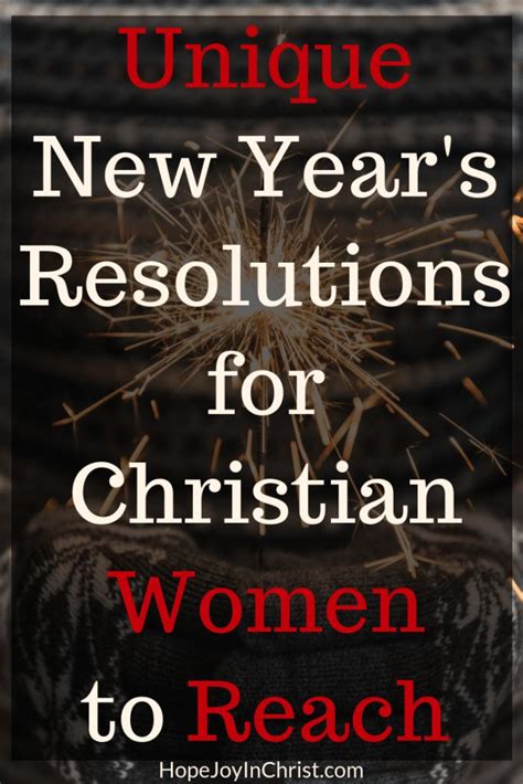 Reach Unique New Years Resolutions For Christian Women Hope Joy In