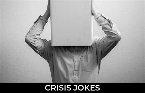163 Crisis Jokes And Funny Puns Jokojokes