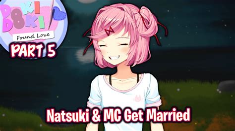 Natsuki And Mc Get Marriedpart 5finalddlc Found Love Mod Youtube