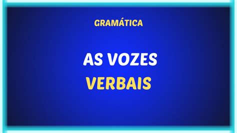 As vozes verbais Português é Simples Leia mais no artigo