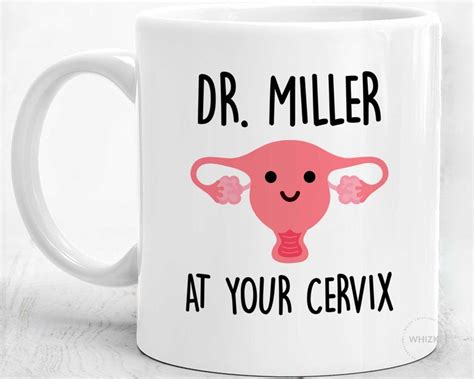 Obgyn Ts At Your Cervix Mug Obgyn Doctor Obgyn Thank You Etsy