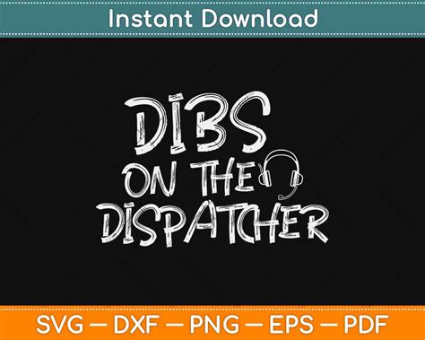 Dibs On The Dispatcher Funny Dispatcher Svg Png Dxf Cutting File