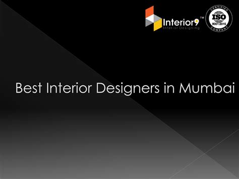 Ppt Best Interior Designers In Mumbai Interior9 Powerpoint