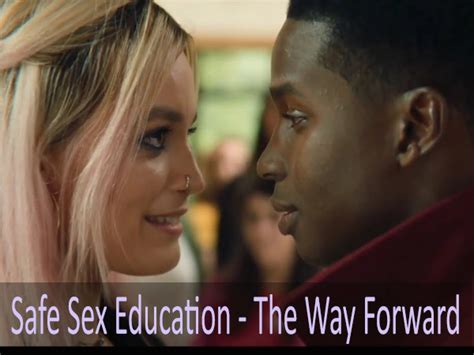 Safe Sex Education The Way Forward Planet Ayurveda