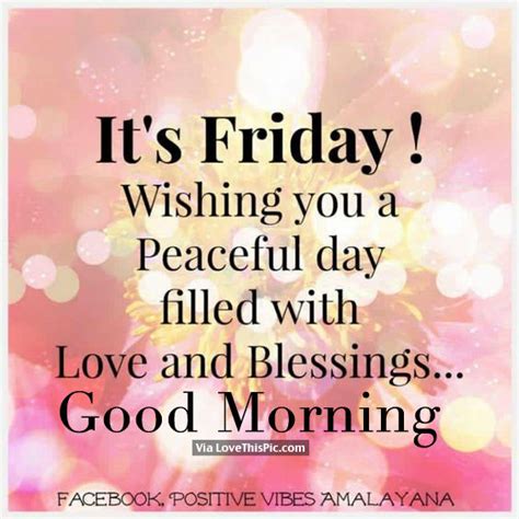 Its Friday Good Morning Pictures Photos And Images For Facebook
