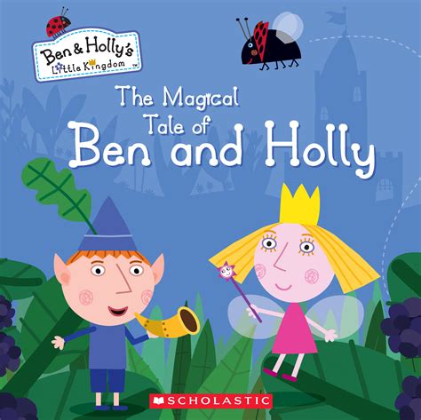 The Magical Tale Of Ben And Holly By Neville Astley Goodreads