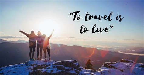 15 Best Travel Quotes To Inspire Your Next Adventure