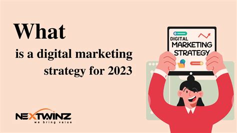 What Is A Digital Marketing Strategy For 2023 Nextwinz