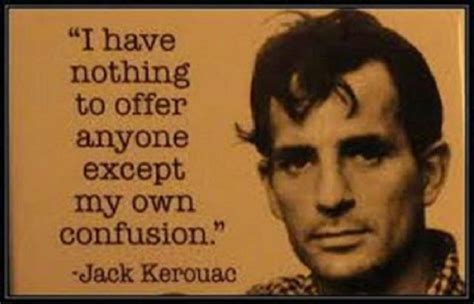 Untitled Jack Kerouac Beat Generation Jack Kerouac Quotes