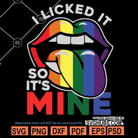 I Licked It So Its Mine SVG Licked It So Its Mine SVG Lesbian Pride SVG