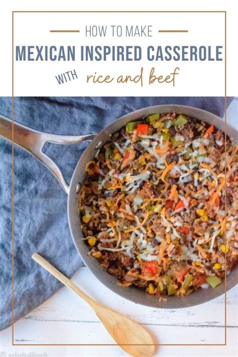 Healthy One Skillet Mexican Inspired Rice And Beef Casserole Salads