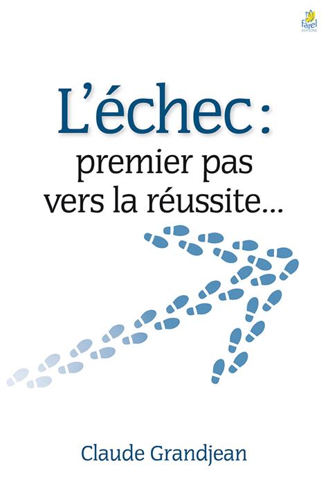 L'échec : premier pas vers la réussite... - Excelsis