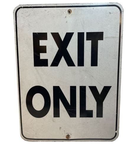 Exit Only Street Sign Original