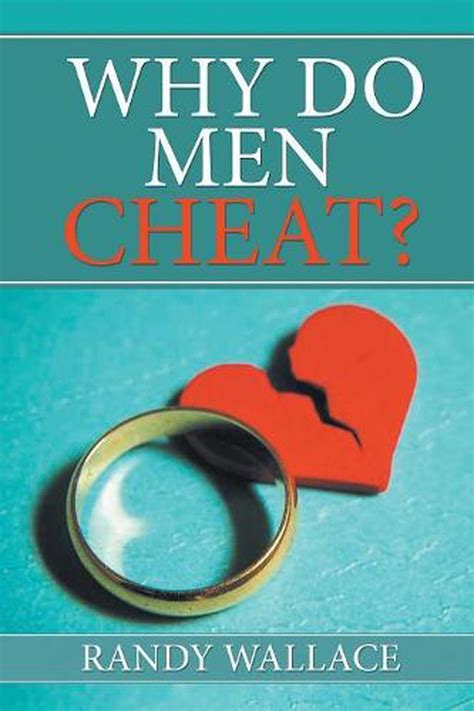 Why Do Men Cheat By Randy Wallace Paperback Book Free Shipping