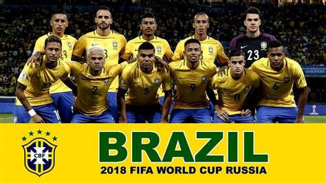 Brazil Football Team 2018 Fifa World Cup Russia Brazil Football Team