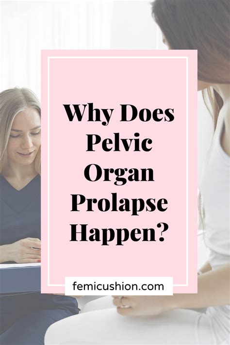 Causes Of Pelvic Organ Prolapse Pop In 2021 Pelvic Organ Prolapse