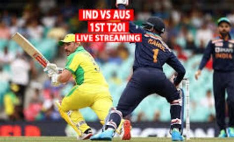 Live Cricket Ind Vs Aus Live India Vs Australia Live 1st T20 Star