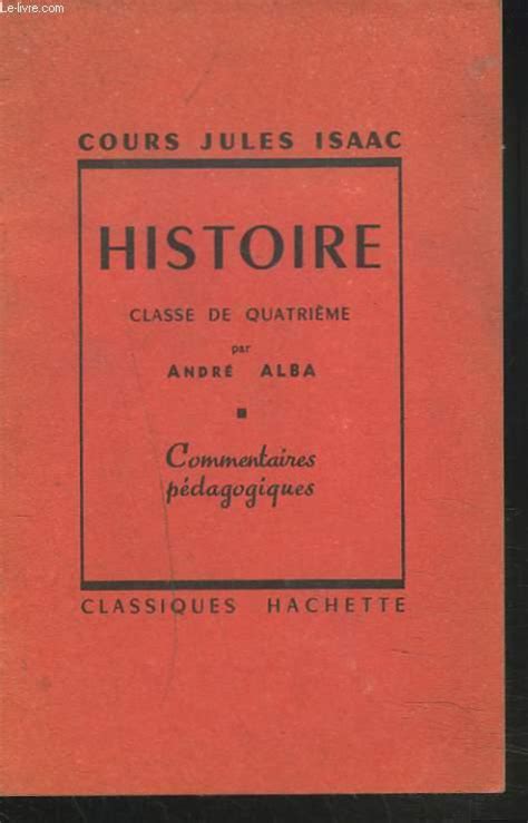 Cours Jules Isaac Histoire Classe De Quatrieme Commentaires