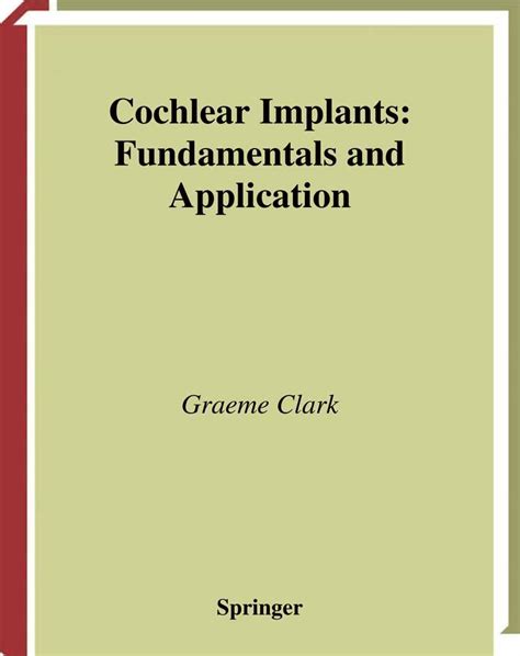 cochlear implants fundamentals and applications modern acoustics and signal processing