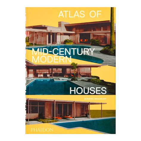 Phaidon Atlas Of Mid Century Modern Houses Pre Used Design Franckly