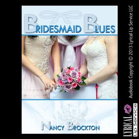 Bridesmaid Blues A First Lesbian Sex Wedding Sex Foursome