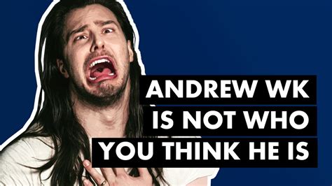 Party Hard The Many Faces Of Andrew Wk Youtube