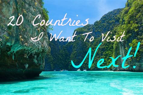 20 Countries I Want To Visit Next Vanilla Sky Dreaming