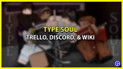 Type Soul Trello Link Official Discord And Wiki Gamer Tweak