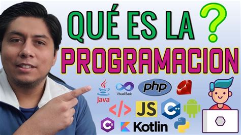 ¿qué Es La ProgramaciÓn Y Para Qué Sirve 👨‍💻💻 Explicación Breve Youtube