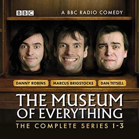The Museum Of Everything By Marcus Brigstocke Danny Robins Dan