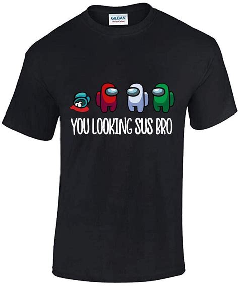 You Looking Sus Bro Adults Among Us T Shirt Tee Top Gaming Etsy