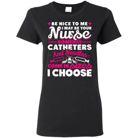 Customhappy I Choose Nurse Nurse T Shirts Funny Tshirts 8436 Seknovelty