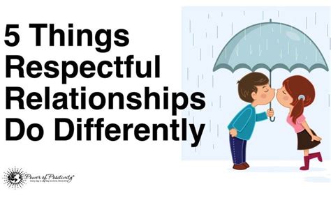 5 Things Respectful Relationships Do Differently Respect Relationship