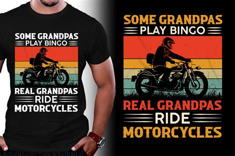 Some Grandpas Play Bingo Real Grandpas Ride Motorcycles T Shirt Design