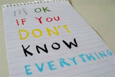 Not Knowing Is Okay Wise Words Cool Words Words