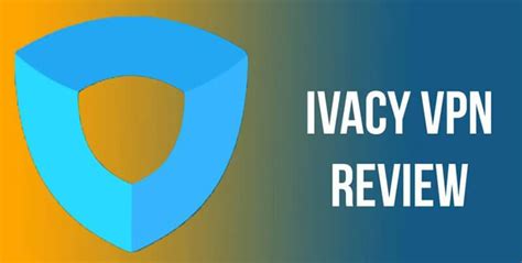 Ivacy Vpn Review Top Full Guide 2021 Colorfy