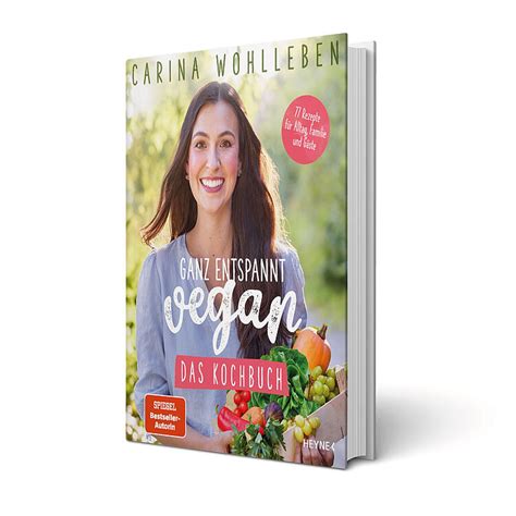 vegane lieblingsrezepte für jeden tag neues kochbuch von ernährungsberaterin carina wohlleben