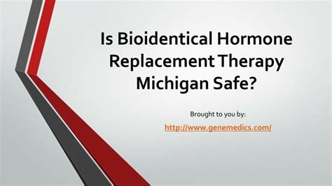ppt is bioidentical hormone replacement therapy michigan safe powerpoint presentation id