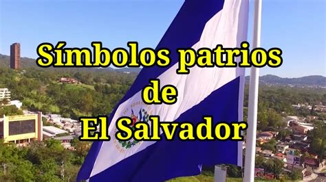 Símbolos Patrios De El Salvador Youtube
