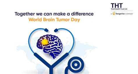 World Brain Tumor Day Together We Can Make A Difference