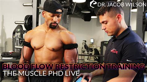 The Muscle Phd Academy Live Blood Flow Restriction Training The