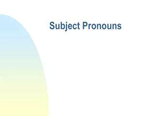 Ppt Subject And Object Pronouns Powerpoint Presentation Free Download Id
