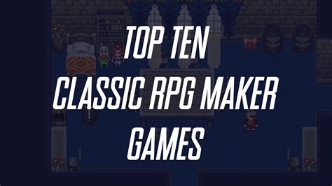 10 Classic Rpg Maker Games Youve Never Played Youtube