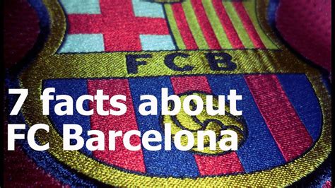 7 Interesting Facts About Fc Barcelona Lie Or True Try To Guess