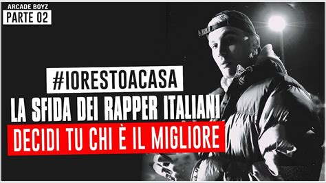 Tutti I Freestyle Dei Rapper Italiani Parte Iorestoacasa Challenge